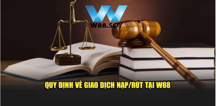 trang chủ 35 Quy định về giao dịch nạp/rút tại W88