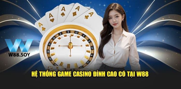 trang chủ 38 Hệ thống game casino đỉnh cao có tại W88
