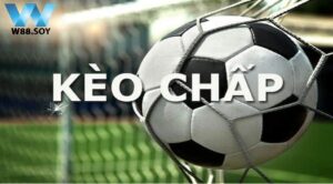Kèo Chấp W88 Kèo Căng Cực Nhất Từ Nhà Cái W88 8 Ưu điểm của Kèo Chấp W88