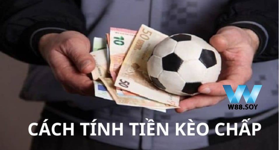 Kèo Chấp W88 Kèo Căng Cực Nhất Từ Nhà Cái W88 4 Kèo Chấp W88, kèo số 1 sàn game